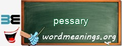 WordMeaning blackboard for pessary